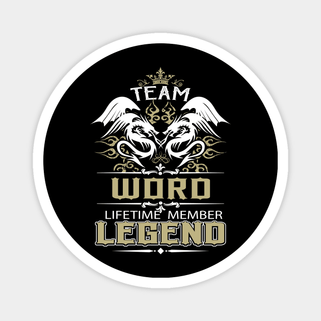 Word Name T Shirt -  Team Word Lifetime Member Legend Name Gift Item Tee Magnet by yalytkinyq